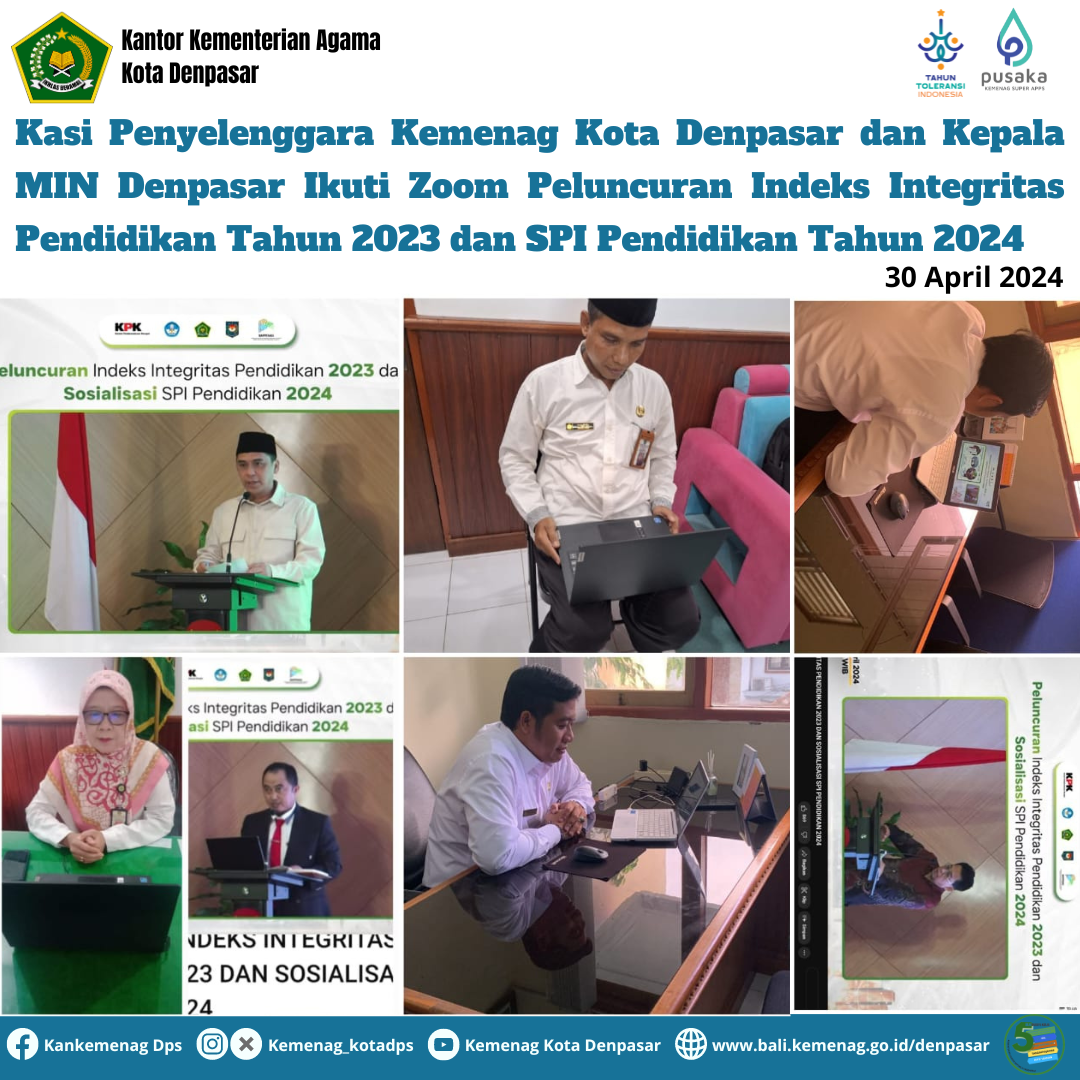 Kasi Penyelenggara Kemenag Kota Denpasar dan Kepala MIN Denpasar Ikuti Zoom Peluncuran Indeks Integritas Pendidikan Tahun 2023 dan SPI Pendidikan Tahun 2024