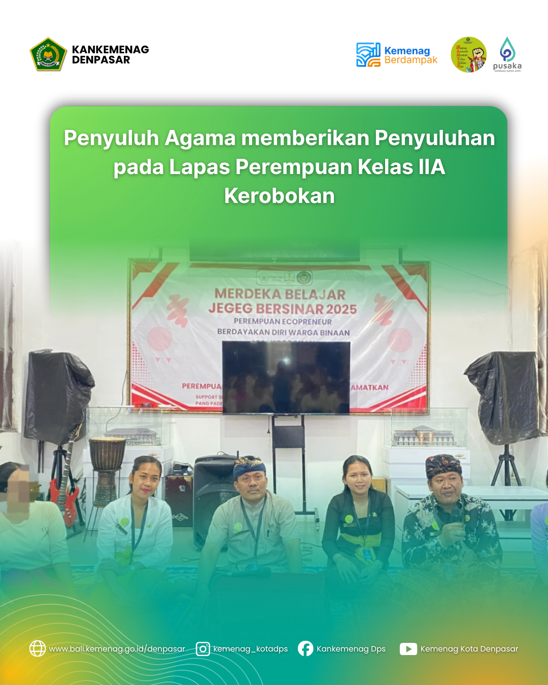 Penyuluh Agama memberikan Penyuluhan  pada Lapas Perempuan Kelas IIA Kerobokan