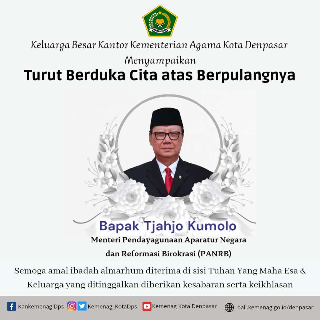 Turut Berdukacita Atas Berpulangnya Bapak Tjahjo Kumolo Menteri PAN dan RB