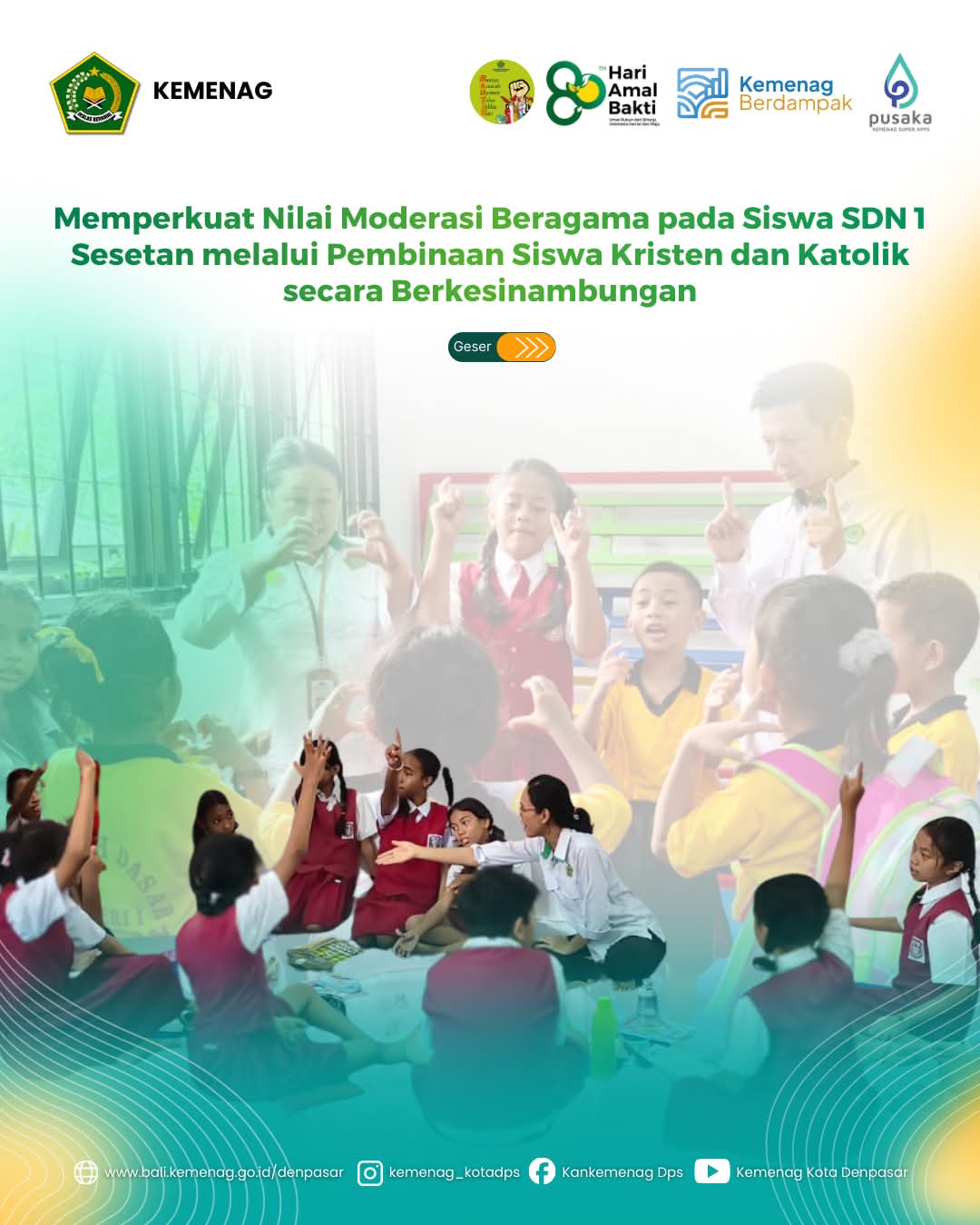 Memperkuat Nilai Moderasi Beragama pada Siswa SDN 1 Sesetan melalui Pembinaan Siswa Kristen dan Katolik secara Berkesinambungan