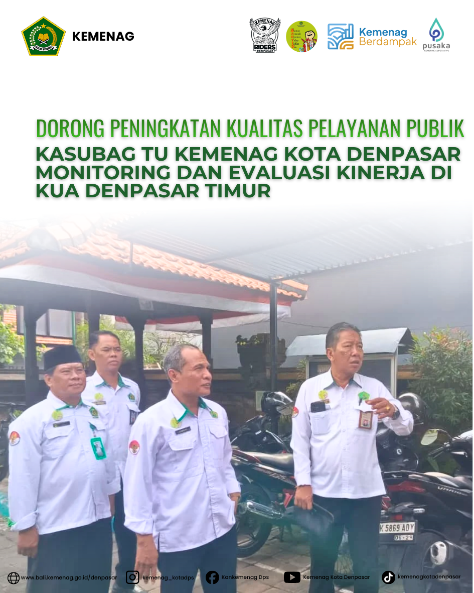 Kasubag TU Kemenag Kota Denpasar Monitoring dan Evaluasi Kinerja di KUA Denpasar Timur