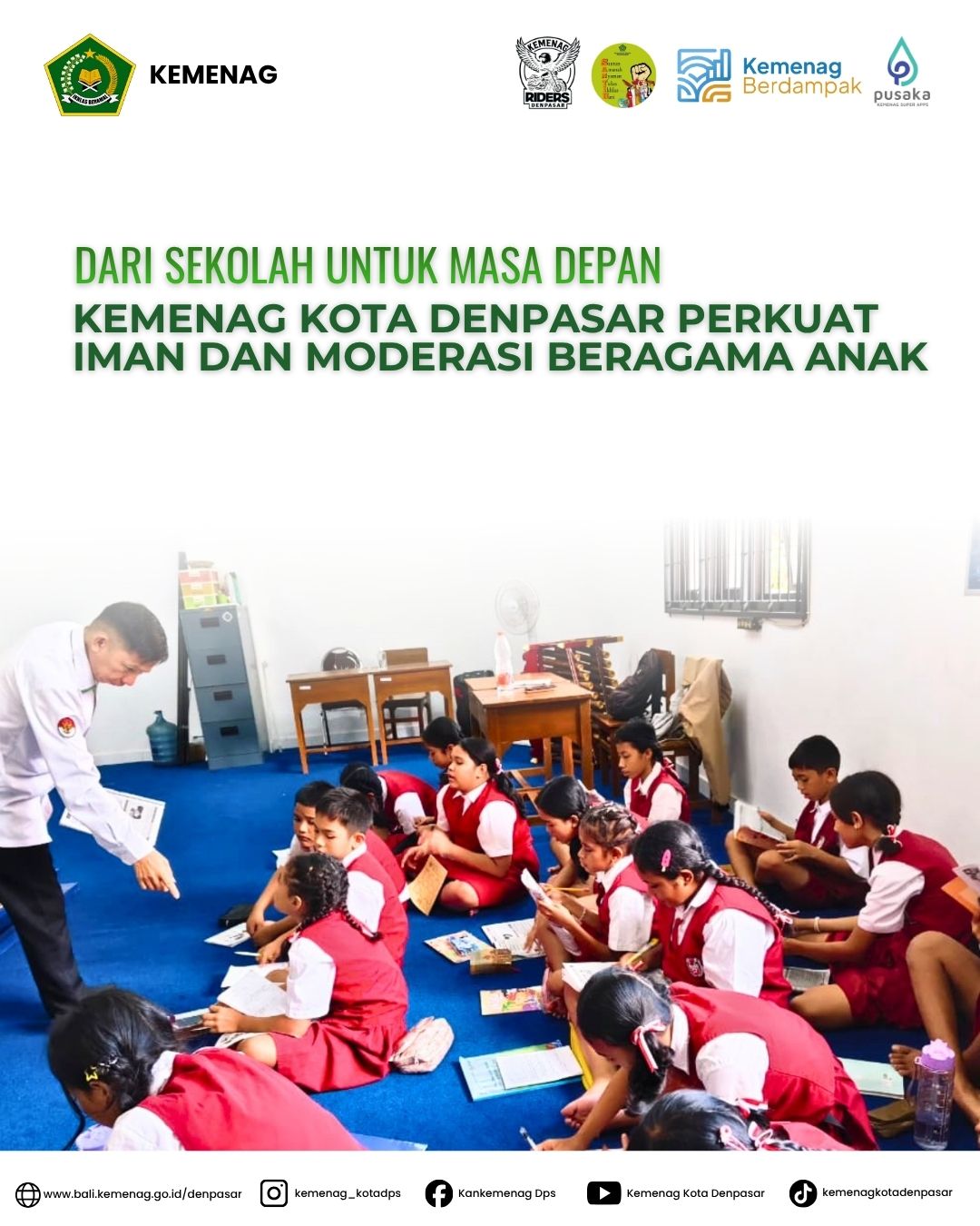 Dari Sekolah untuk Masa Depan: Kemenag Kota Denpasar Perkuat Iman dan Moderasi Beragama Anak