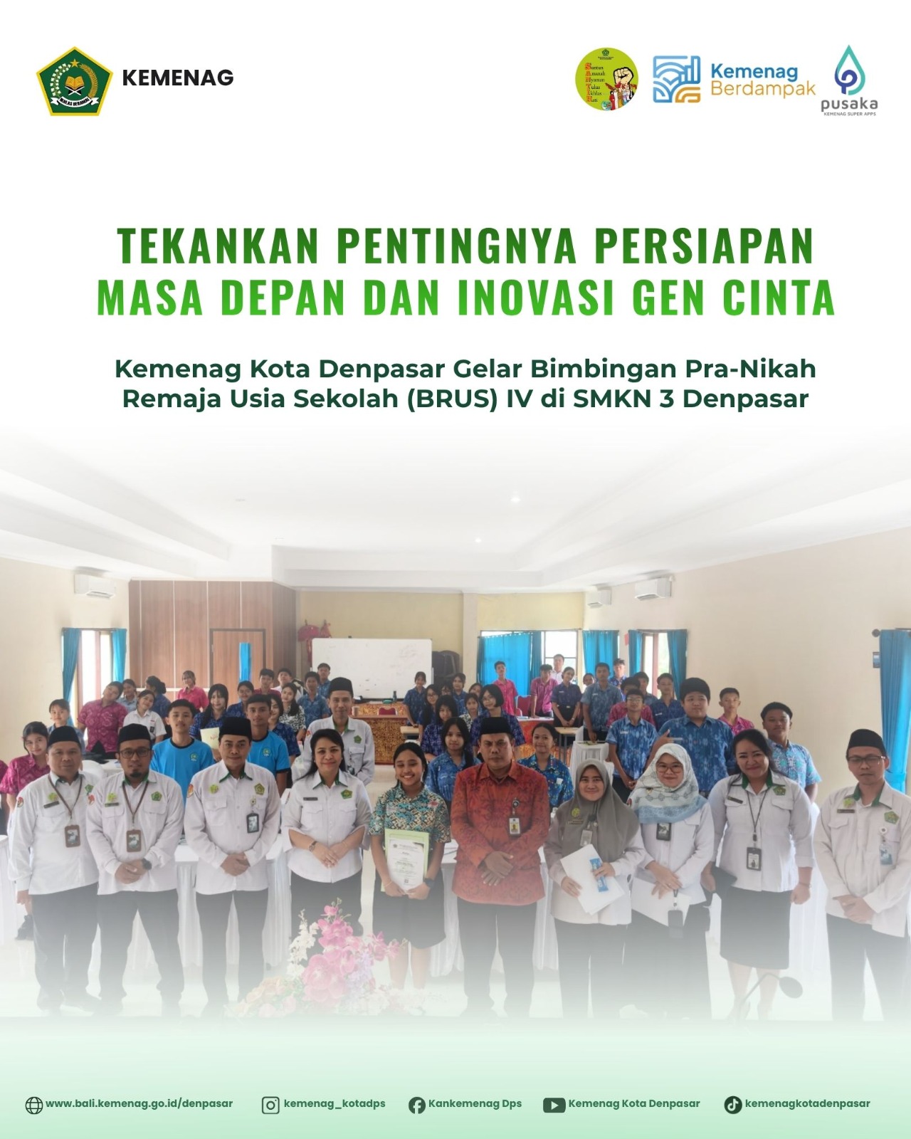 Tekankan Pentingnya Persiapan Masa Depan dan Inovasi GEN CINTA, Kemenag Kota Denpasar Gelar Bimbingan Pra-Nikah Remaja Usia Sekolah (BRUS) IV di SMKN 3 Denpasar