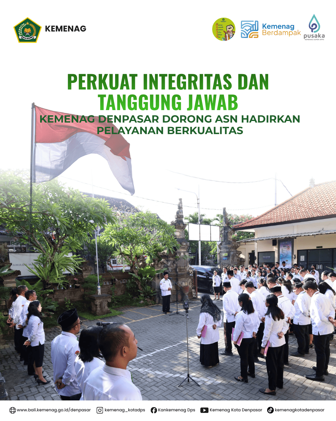 Perkuat Integritas dan Tanggung Jawab, Kemenag Denpasar Dorong ASN Hadirkan Pelayanan Berkualitas.