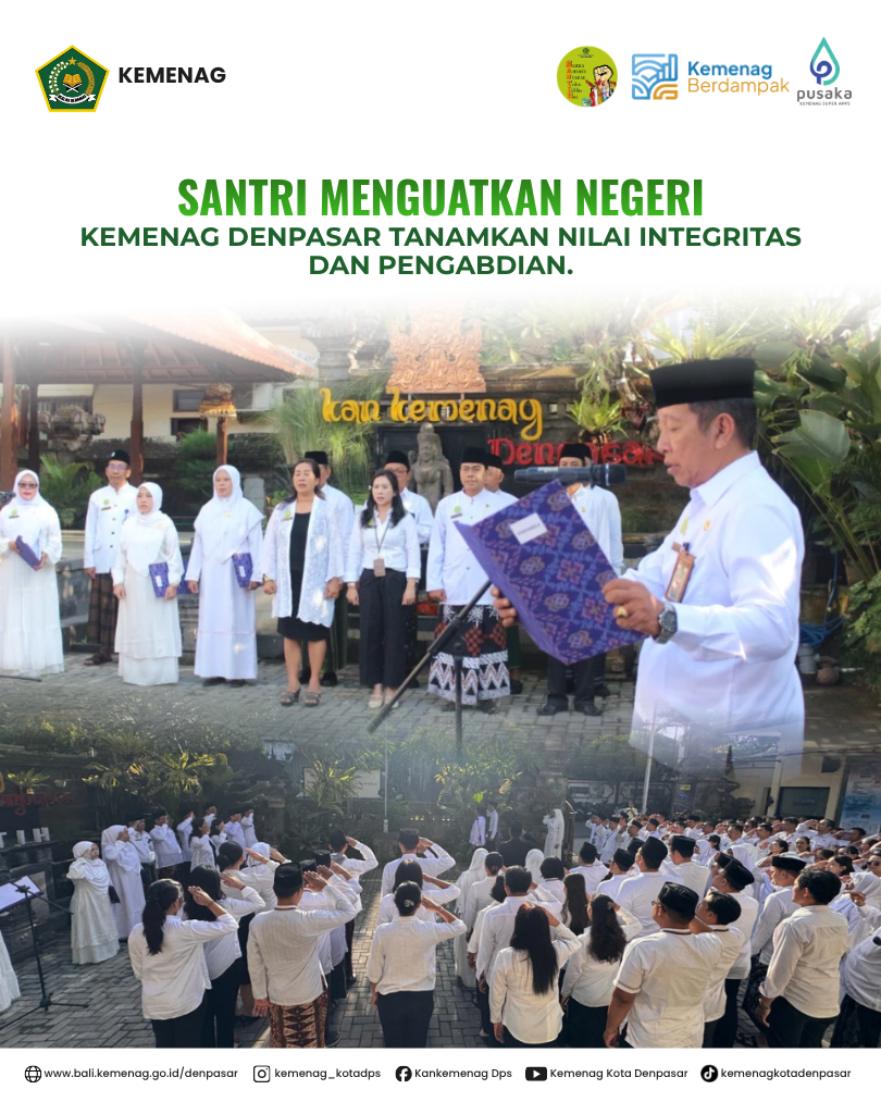 Santri Menguatkan Negeri, Kemenag Denpasar Tanamkan Nilai Integritas dan Pengabdian.